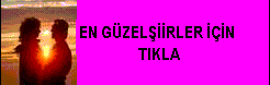 En G�zel Aşk S�zleri i�in Tıkla